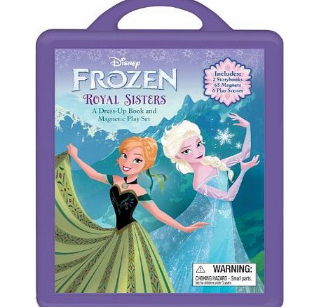 Disney Frozen: Royal Sisters: A Dress-Up Book and Magnetic Play Set [With 2 Magnetic Dolls and Six Play Scenes, Dresses]